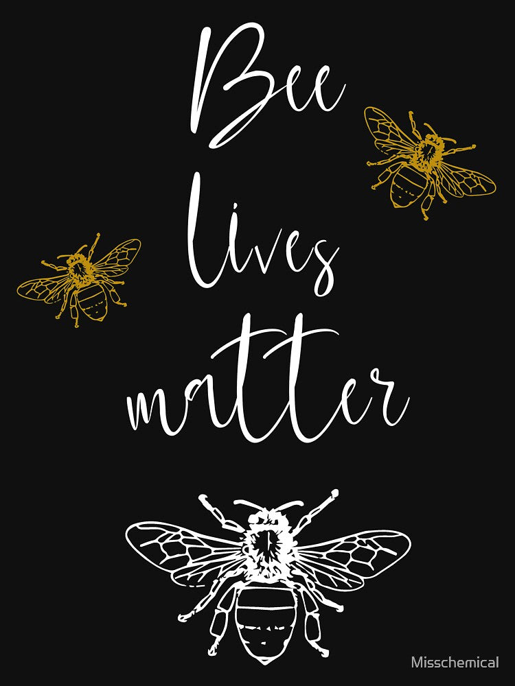 Bee lives matter by Misschemical