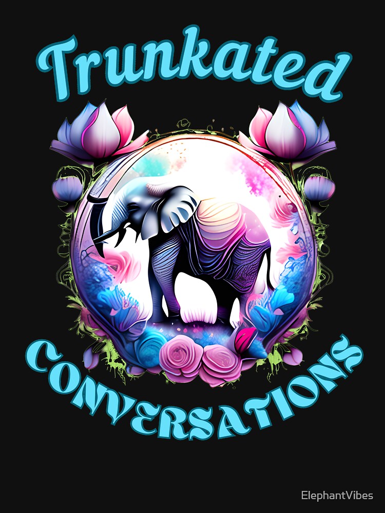 Trunkated Conversations Flower elephant by ElephantVibes