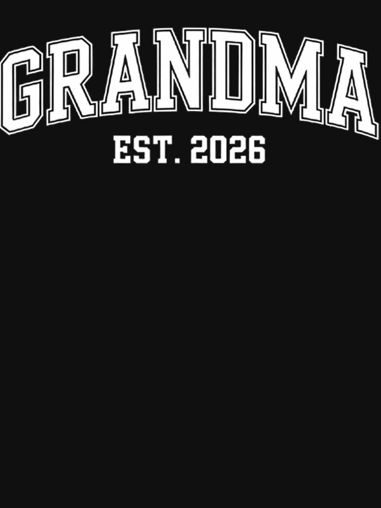 Promoted To Grandma Est. 2026 Grandma Est 2026 by RebeccaKath781