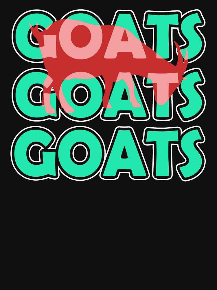 I Love Goats Goats Goats by UnknownArtistt