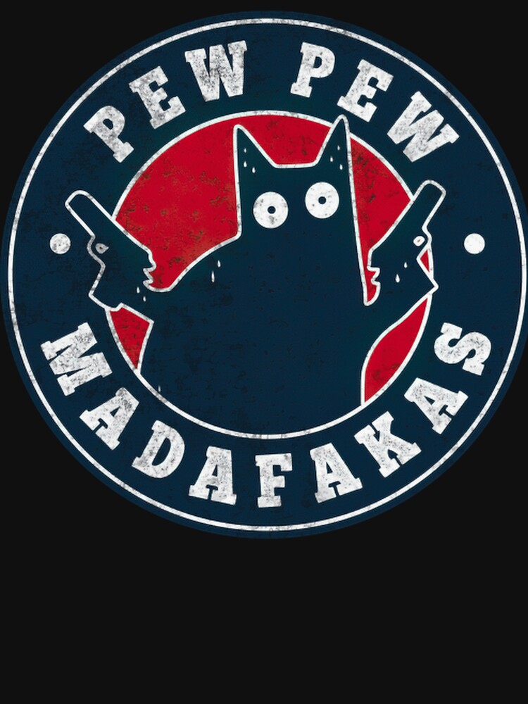 Pew Pew Madafakas Funny Cat Meme Retro Classic T-Shirt by LillyCustomTees
