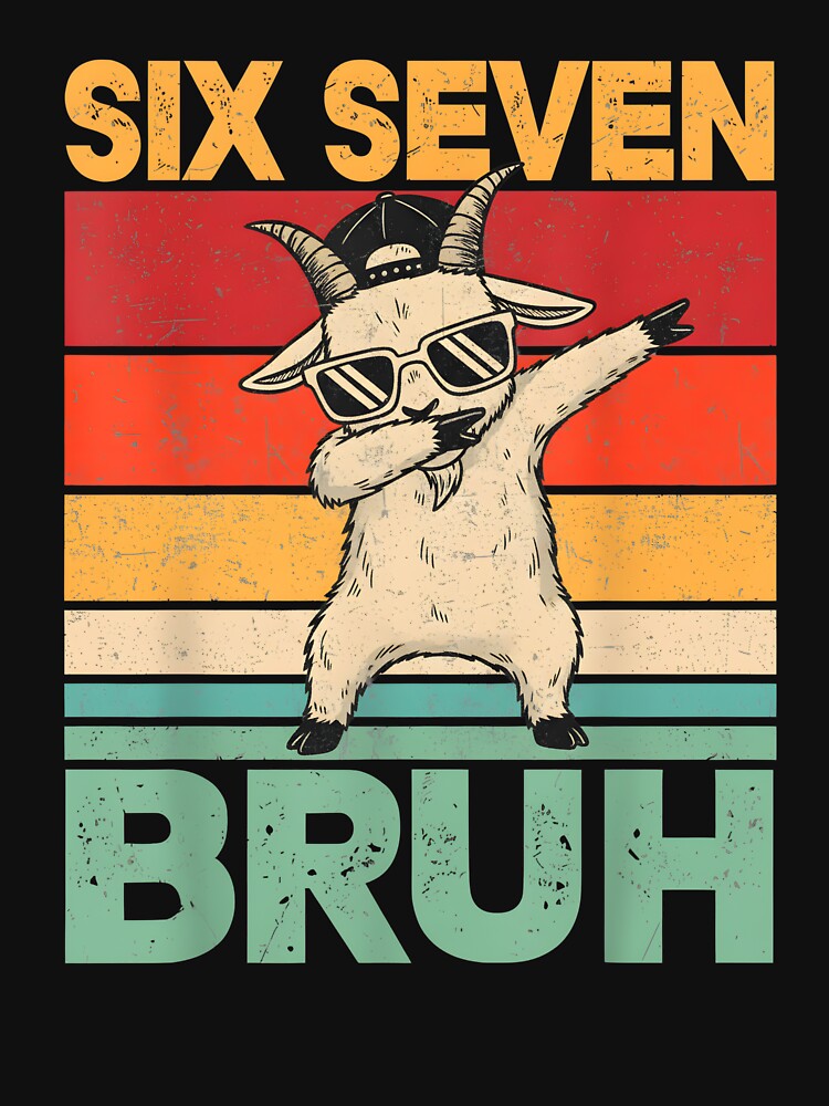 Six Seven Bruh Dab Goat Funny by SofenArt