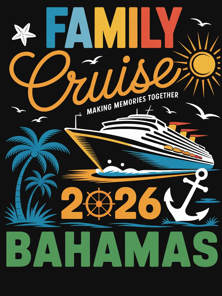 Family Cruise 2026 Bahamas Cruising Together Squad by Veroniadic