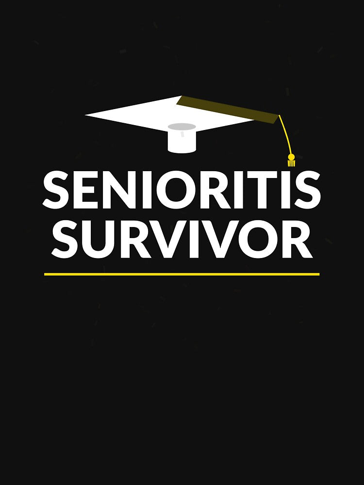 Senioritis Survivor Shirt Funny Graduation Gift Class of 2026 T-Shirt by Daily Mood Tees
