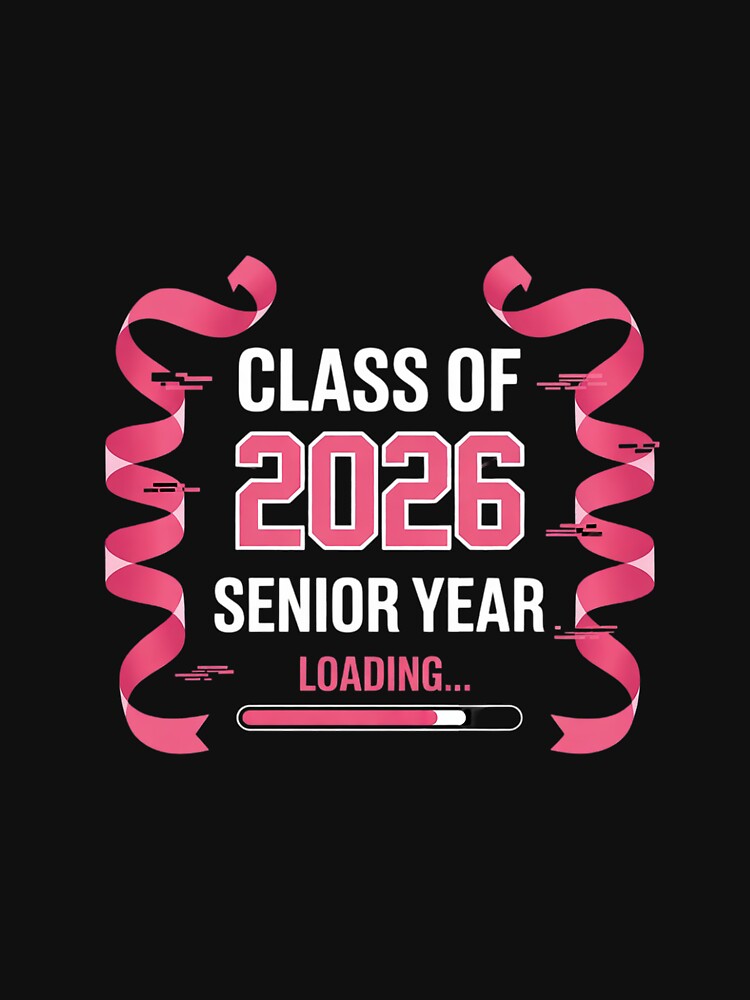 Class Of 2026 Senior Year Loading Senior 2026 5 by CombatTask