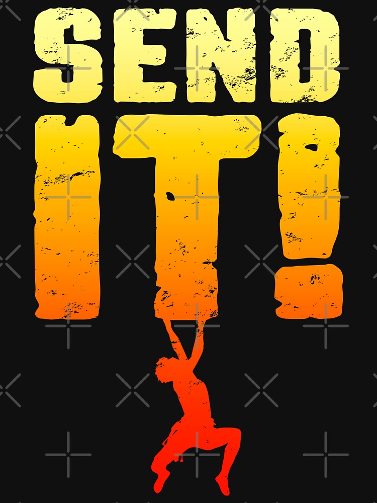 Send It Rock Climbing Bouldering Funny Climber Boy by GrandeDuc