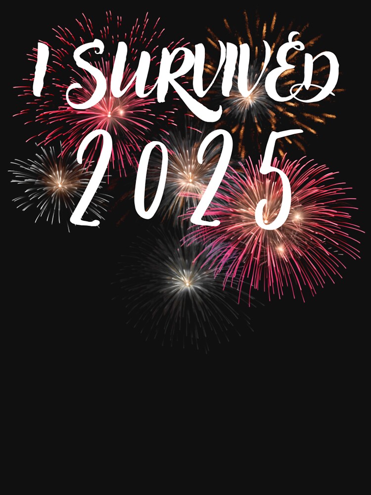 I survived 2025 New Years Eve Celebration Funny Design by OldSkullDesigns