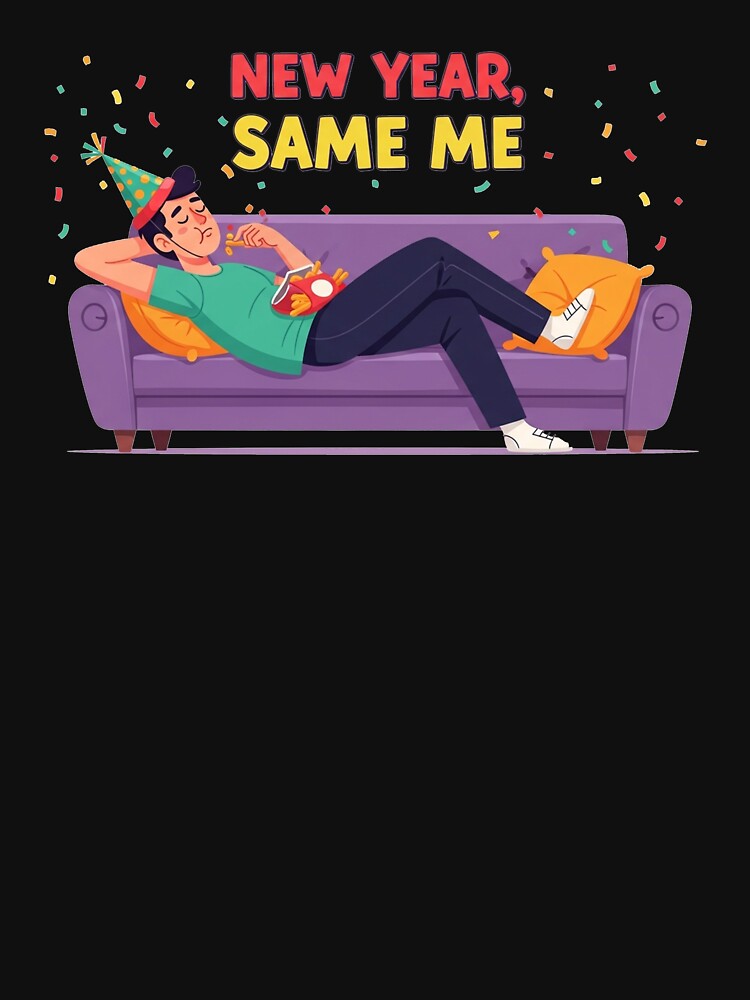 New Year, Same Me – Funny Lazy Resolution by FelixnRobinus