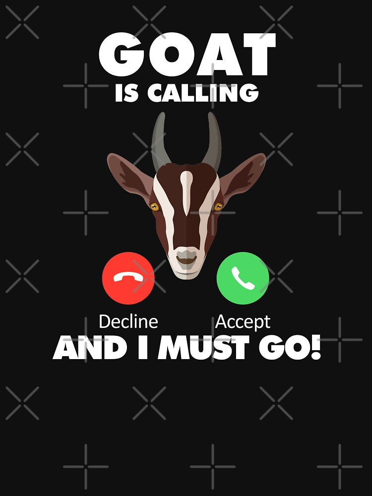 My Goat is Calling and I Must Go Animals Lover by HelloFromAja