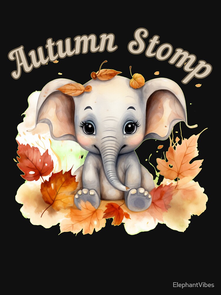Autumn Stomp. elephant saying by ElephantVibes