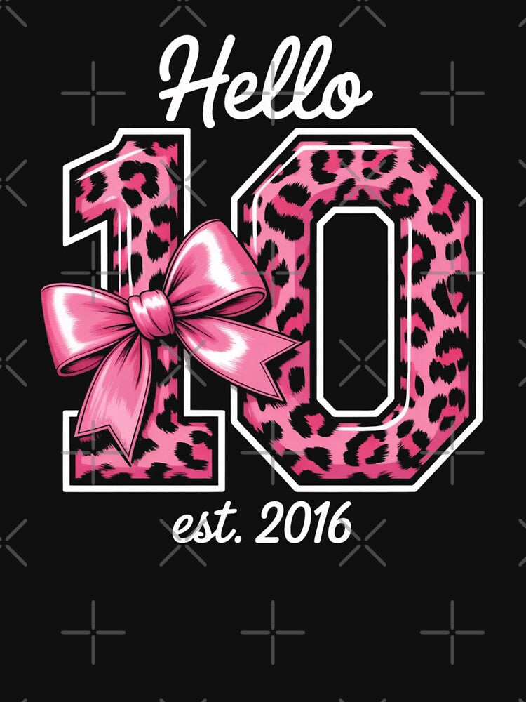 Hello 10 Pink Bow Est 2016 Coquette 10th Birthday Girl by ZACK ART