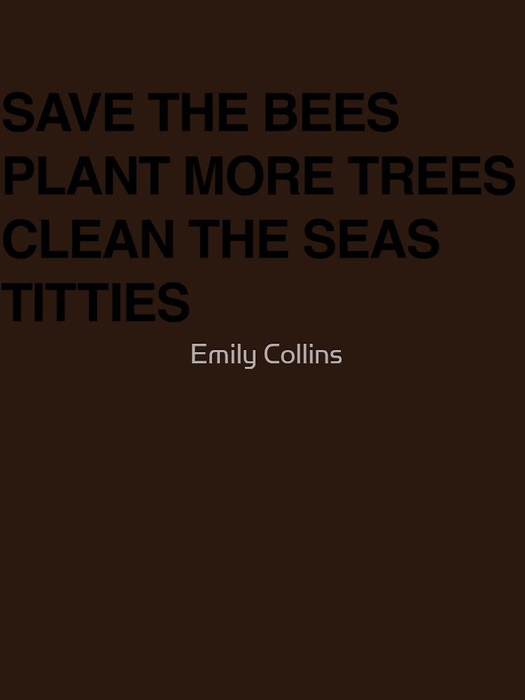 Bees, Trees, Seas, and Titties by baselinegraphix