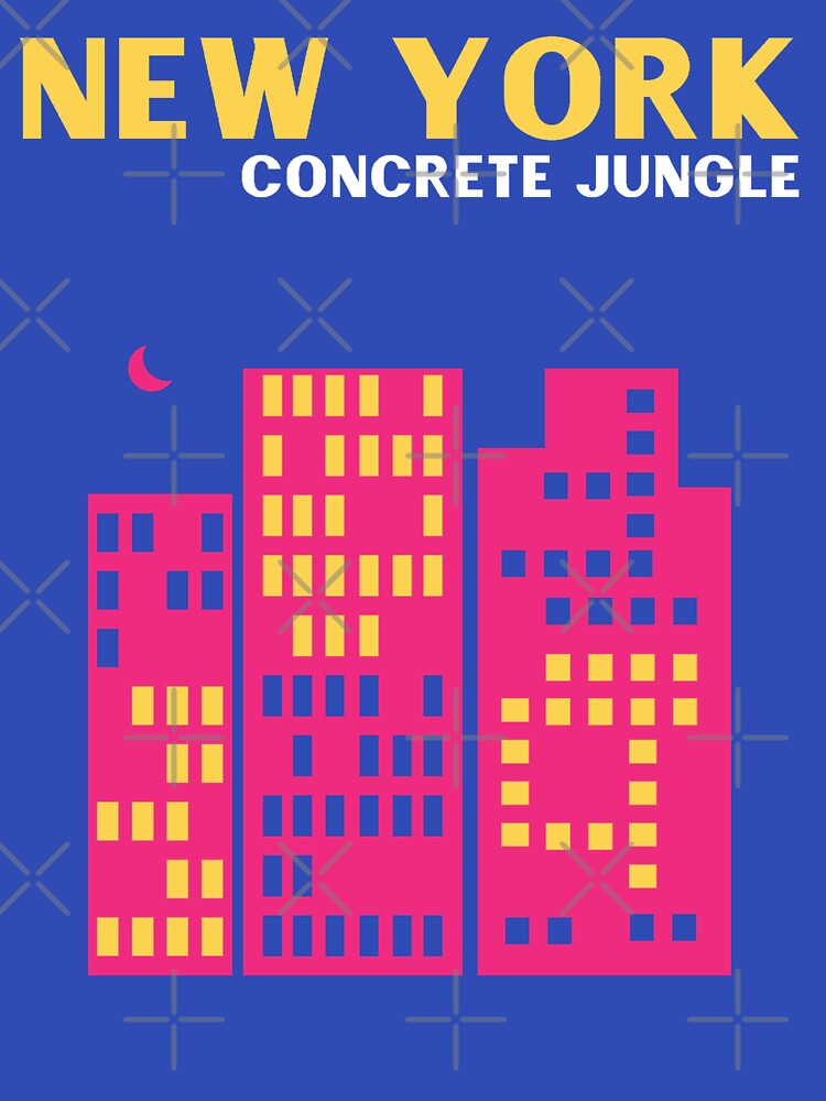 NEW YORK CONCRETE JUNGLE by Julia Santos