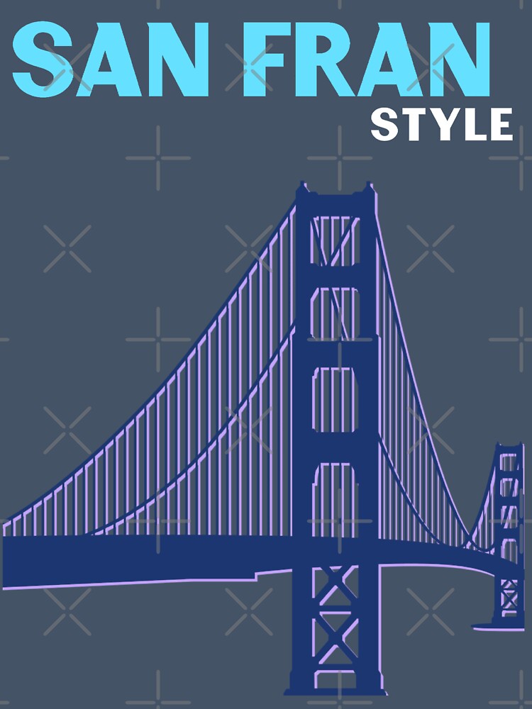 SAN FRAN STYLE by Julia Santos
