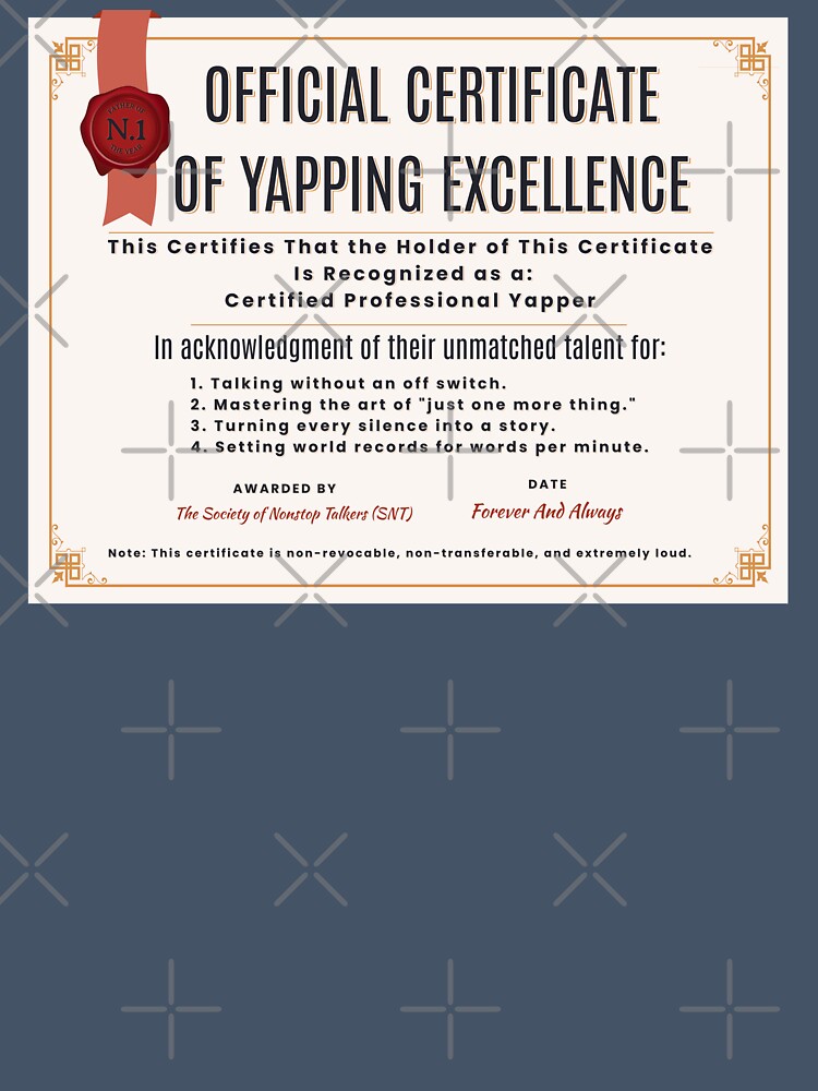 Funny Official Certificate Of Yapping Excellence | Yapper | Professional Yapper by HosvPrint .s
