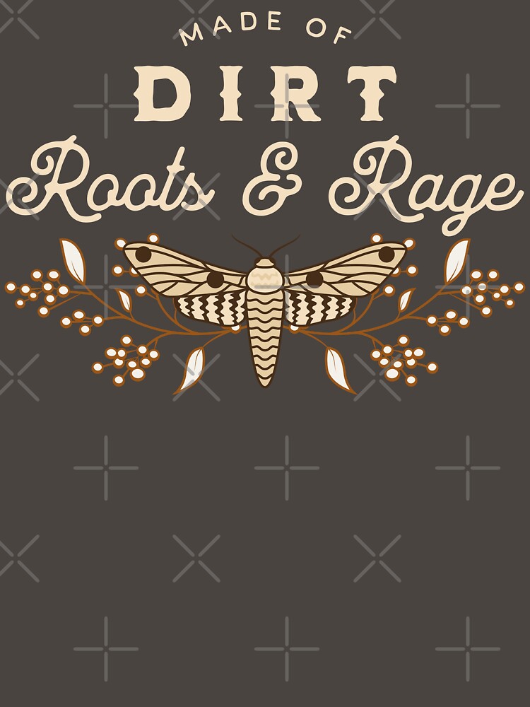 Made of Dirt Roots and Rage – Moth, Botanicals & Wild Feminine Energy Quote Design by WildWood Digital Art