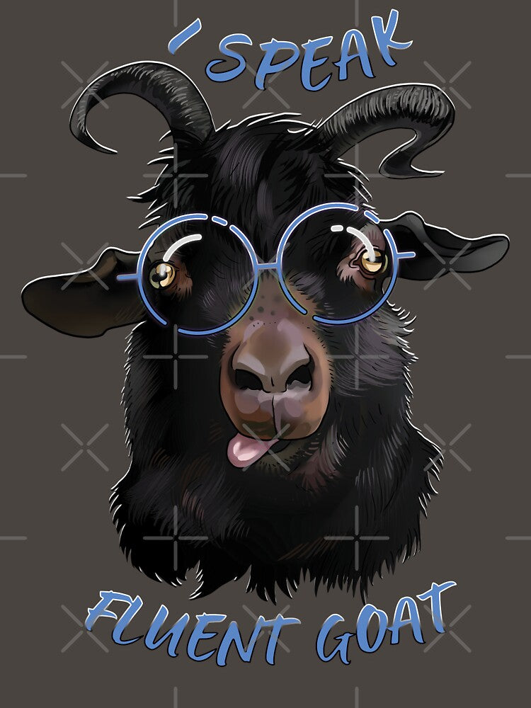 I Speak Fluent Goat! by FerminaDesigns