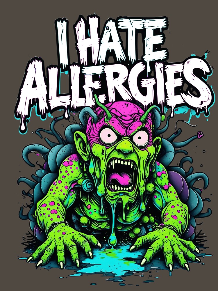 I Hate Allergies by Evolving Ideas