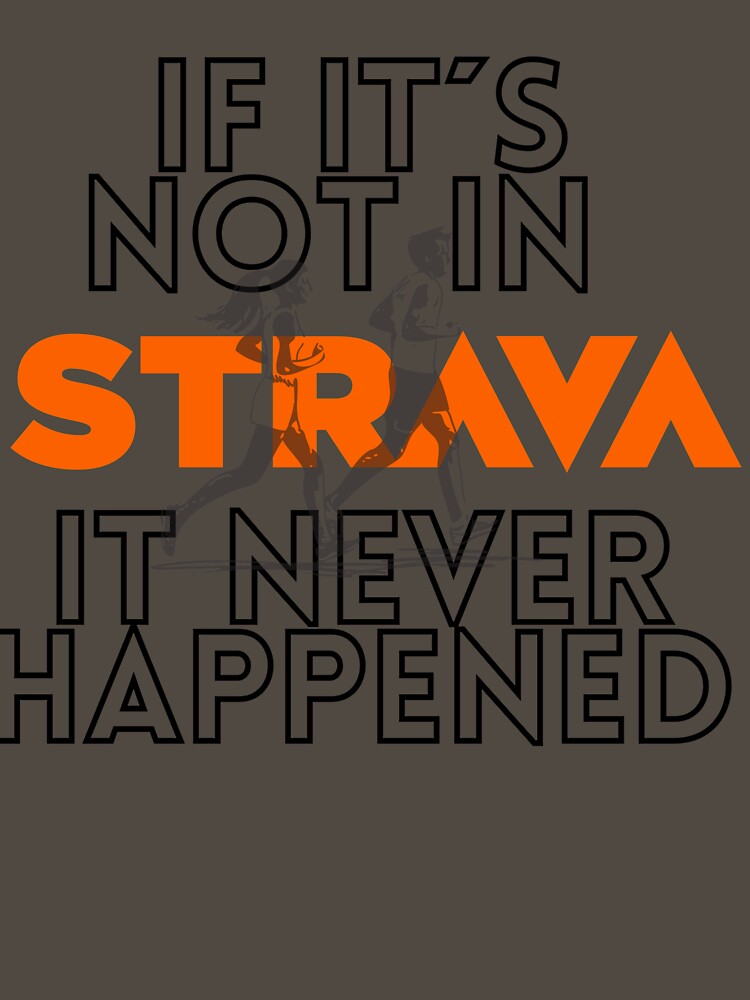 Running t-shirt "Not In STRAVA" by UltraRunners