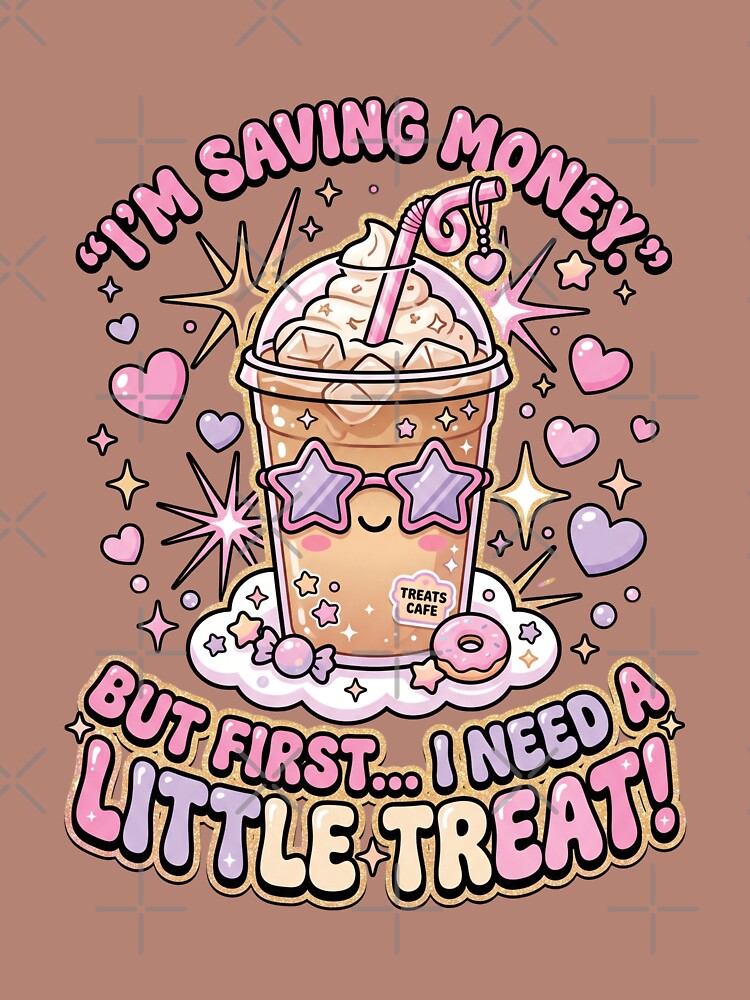 Little Treat Shirt Cute Iced Coffee Kawaii Tee Funny Treat Yourself Apparel by KAYJAY DESIGNS