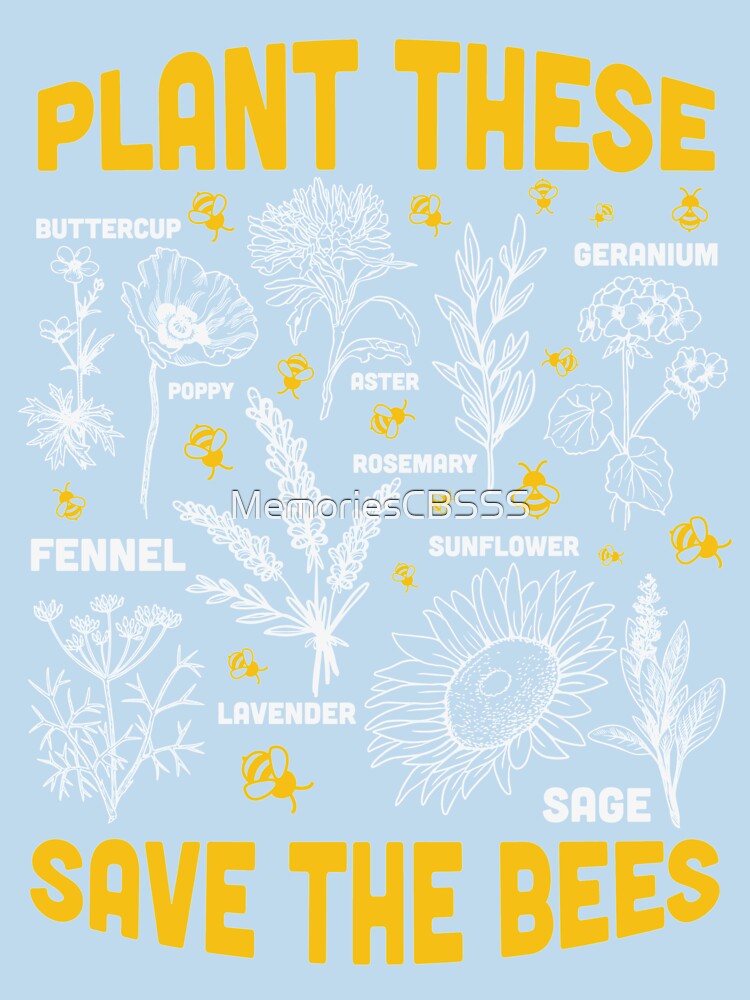 Plant These Save The Bees by MemoriesCBSSS