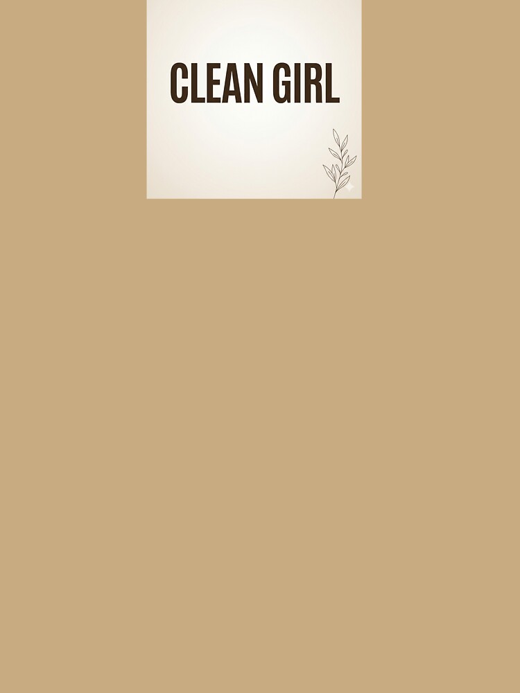 Clean Girl - viral aesthetic T-shirt by WaveDesignsNG