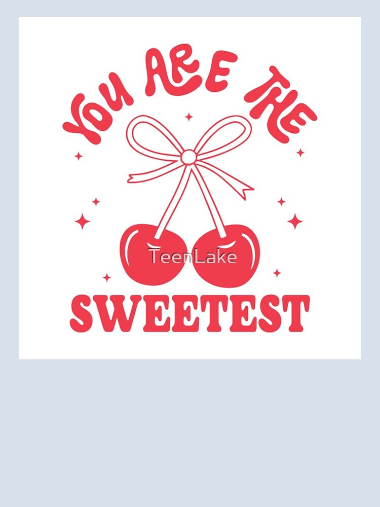 Cherry Bow Aesthetic Coquette print design | You Are the sweetest by TeenLake