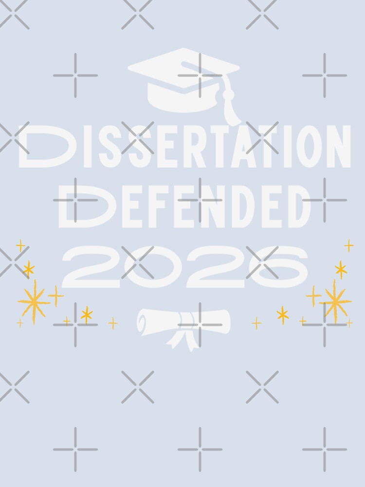Dissertation Defended – PhD Graduation Gift Funny Grad by Im-Ara