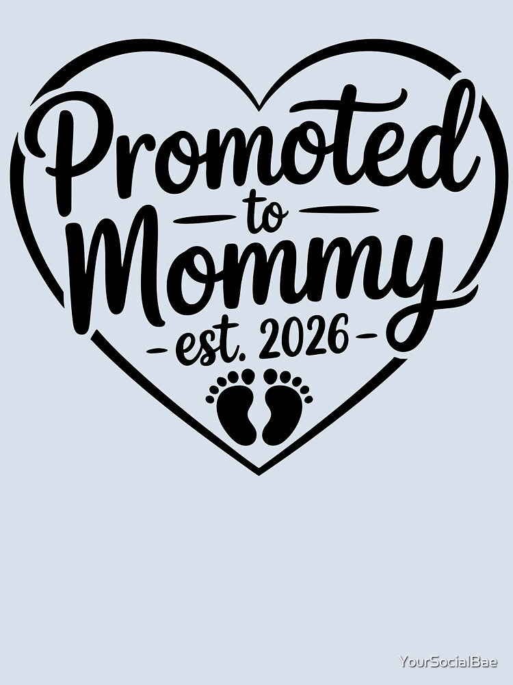 Promoted to Mommy 2026 - Mom-to-Be Gift Design - Baby Announcement by YourSocialBae