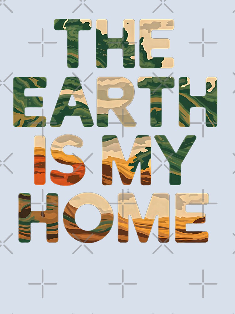 The Earth Is My Home – Planet First Statement by Taans-Creation