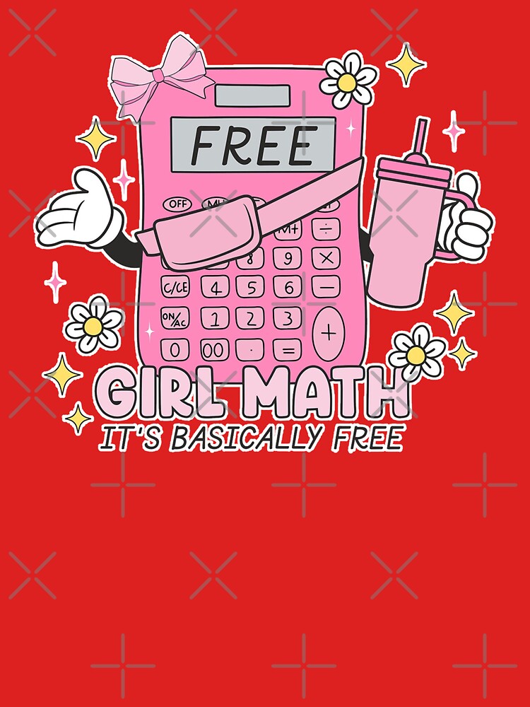 girl math it's basically free - pink calculator cute girly quote by JinxyArtistry