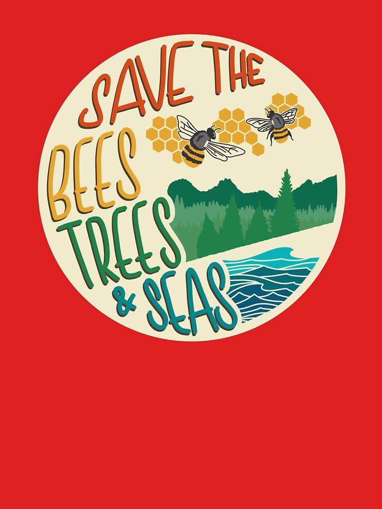Save The Bees, Trees, & Seas | Retro by CarlosAlberto