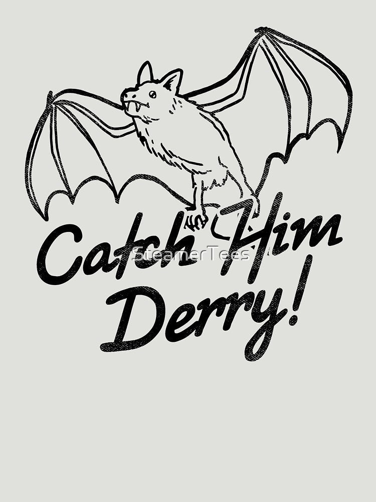 Funny Bat Meme - Catch Him Derry - Irish Family by SteamerTees