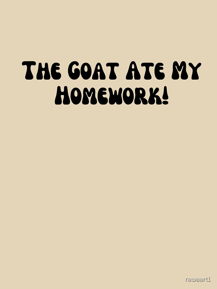 The Goat Ate My Homework! by rawaart1