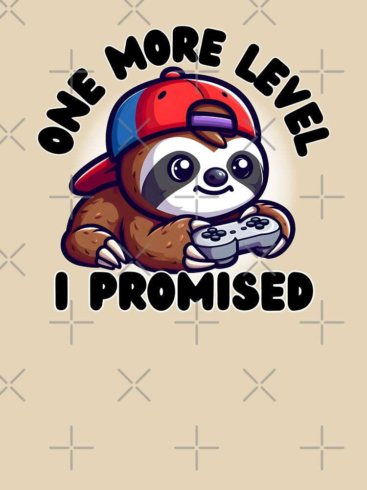 One More Level, I Promised by CuteAndCozyTees