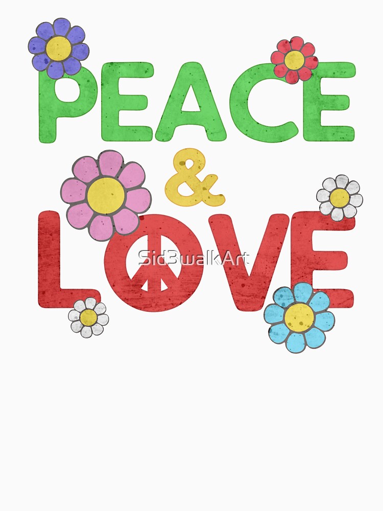 Peace And Love Hippie Quote 60s Flowers Chill by Sid3walkArt