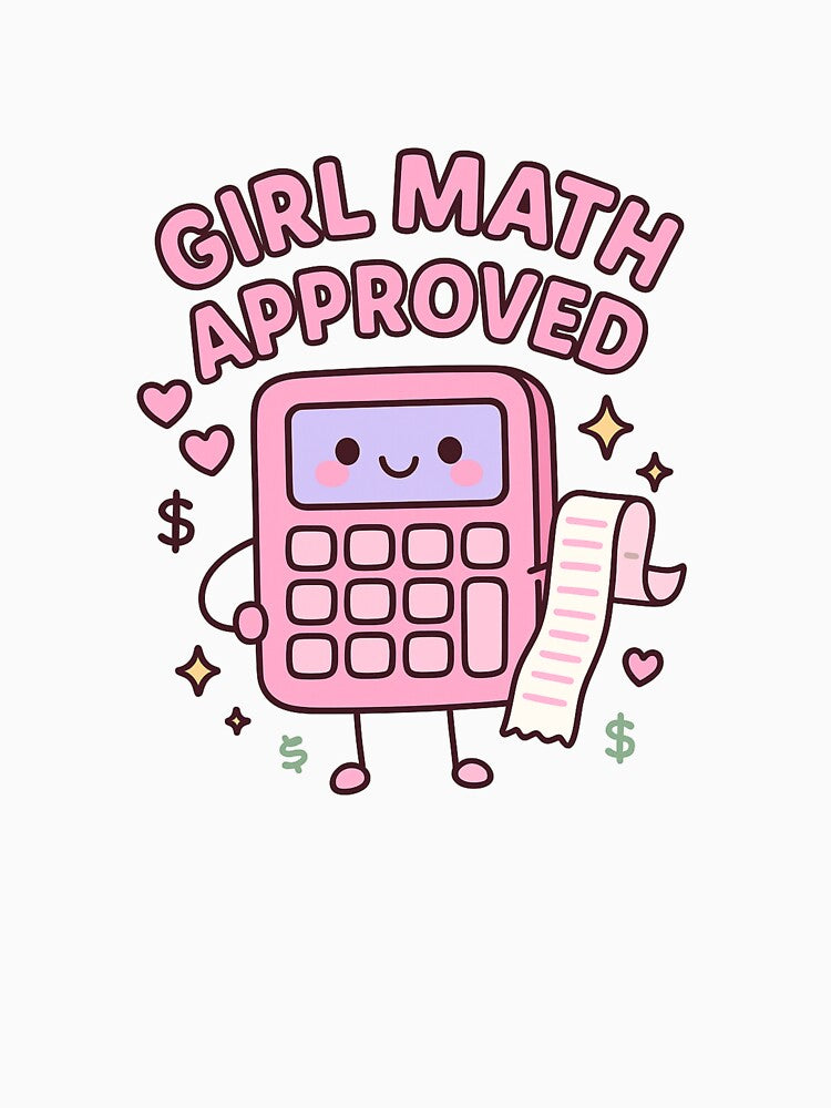 Girl Math Approved – Cute Pink Calculator Aesthetic Design. by Radgraphic
