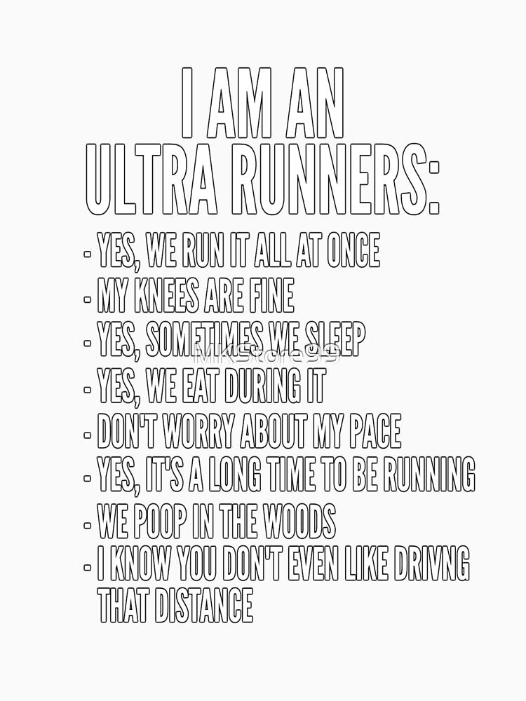 I Am An Ultra Runner - Trail and Ultra Running by MKStore99