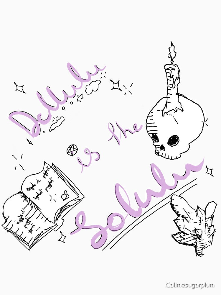 Delulu is the solulu by Callmesugarplum