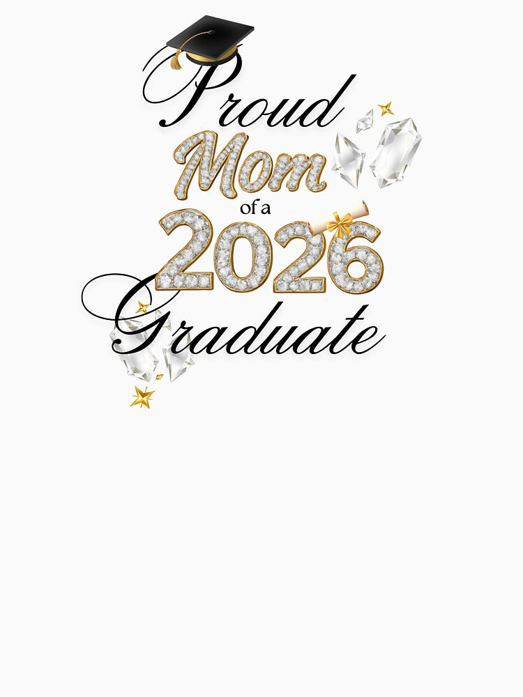 Proud Mom of a 2026 Graduate with Diamonds & Black Graduation Hat by JeweledDesigns