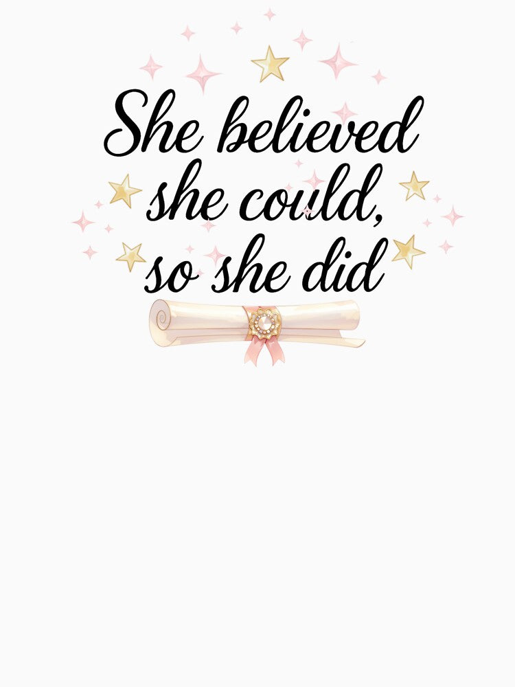 She Believed She Could So She Did Quote with Diploma, & Pink/Gold Stars by JeweledDesigns
