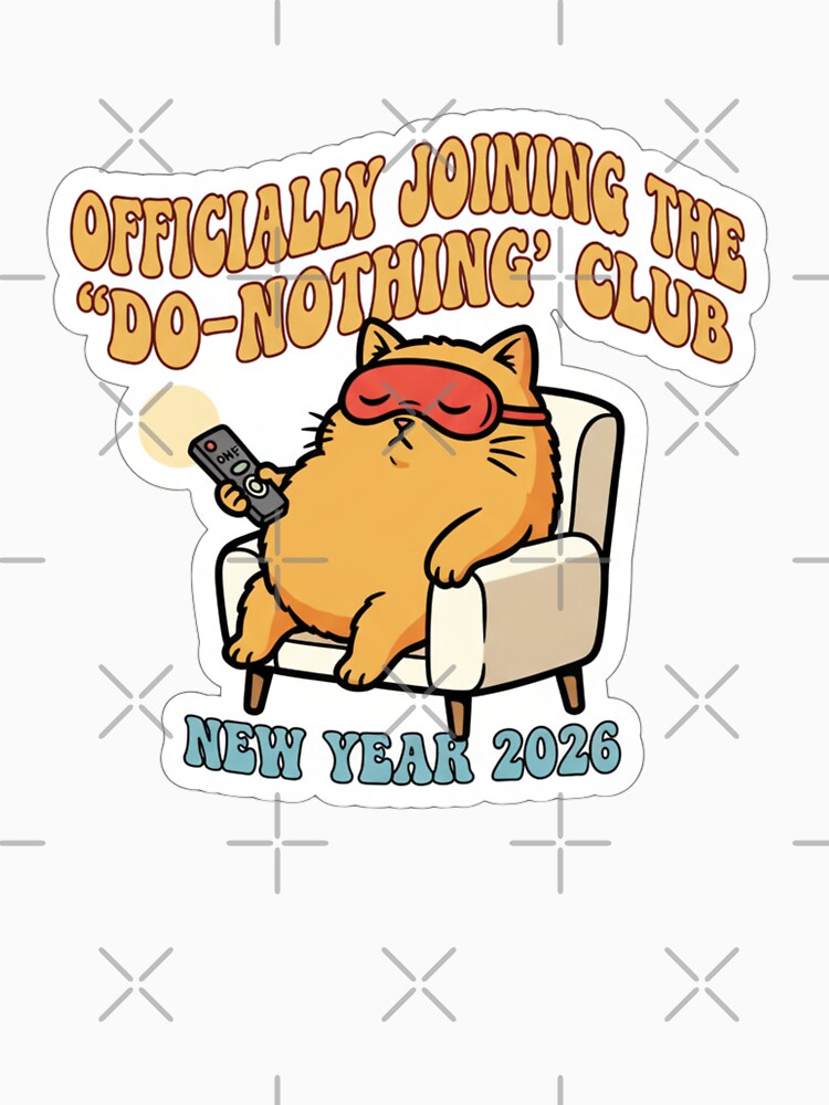 Funny New Year Resolution 2026 Joining in the do nothing club by TB Designs Official