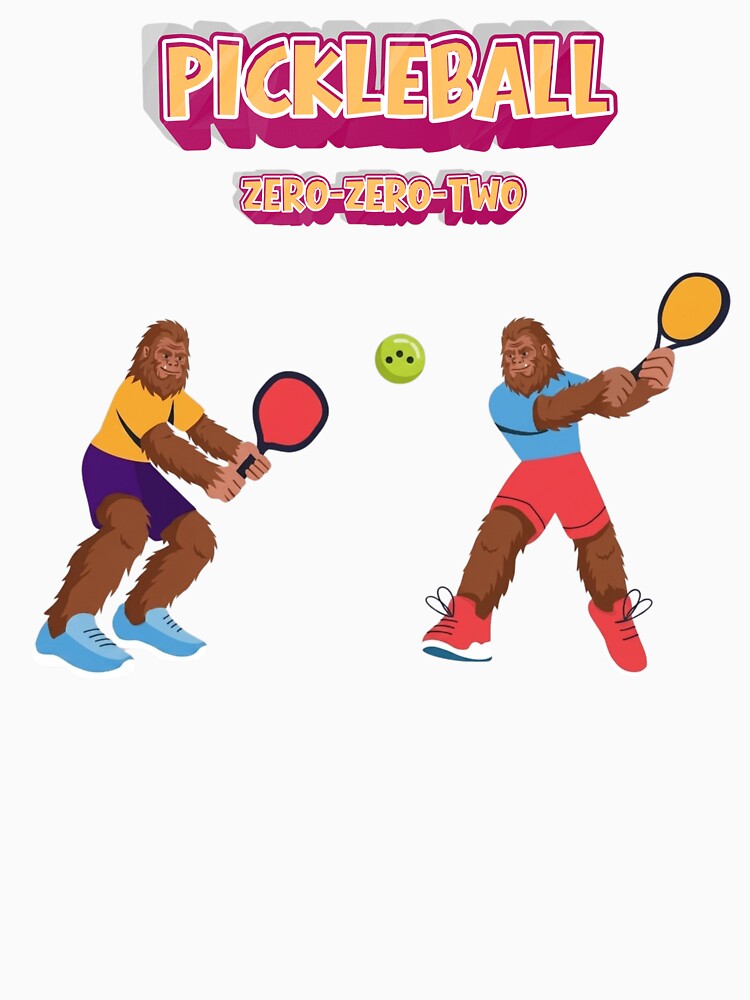 Funny Bigfoot vs Bigfoot Pickleball Game - Zero-Zero-Two by "Positive Vibes & Daily Lifestyle"