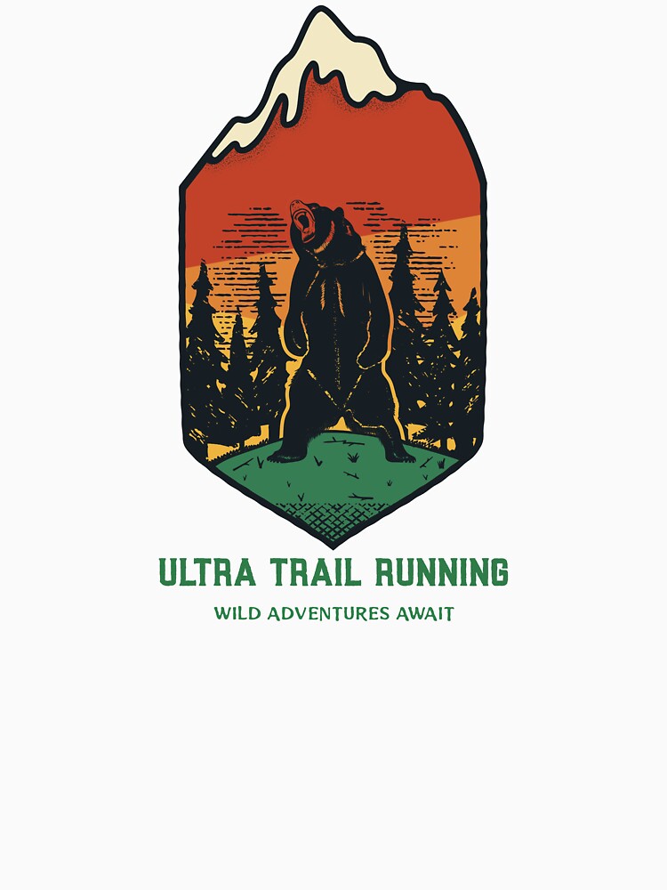 Ultra Trail Running, Wild Adventures Await Ultra Trail Running T-shirt by James  Beer