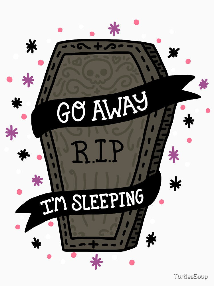 Go Away I'm Sleeping Coffin by TurtlesSoup