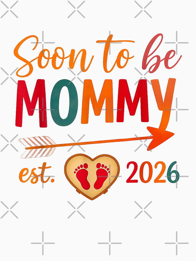 Soon To Be Mommy Est. 2026 Expecting Mom by MerchDeviant