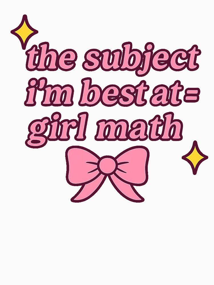 Funny Girl Math Delulu Logic by ArtByEvelina