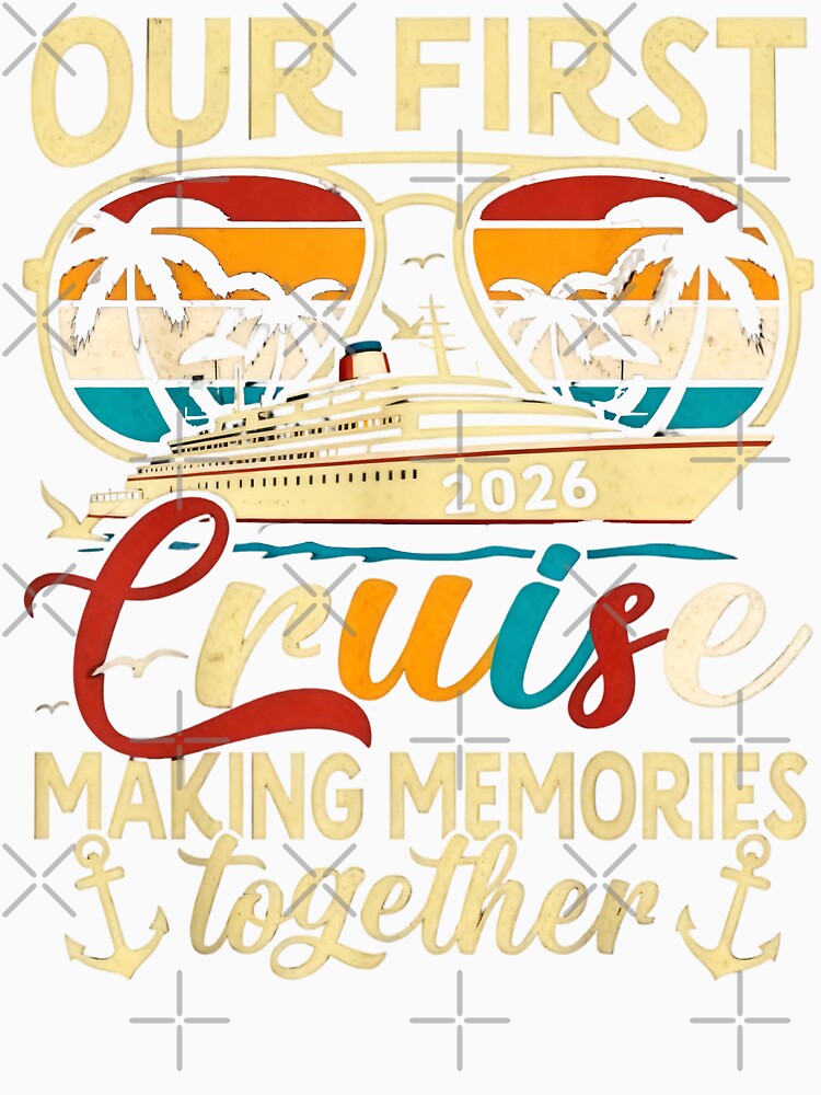 Our First Cruise 2026 Together Family Trip Matching Couples by CosmoKitsch