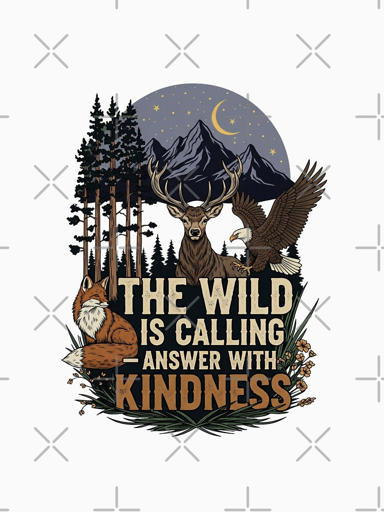 The Wild is Calling – Answer with Kindness | Protect Wildlife Habitats by PGRprint