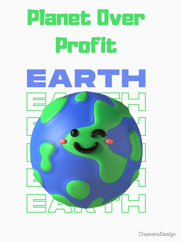 Planet Over Profit Eco T-Shirt – Ethical Sustainability Activism Apparel by ChameraDesign